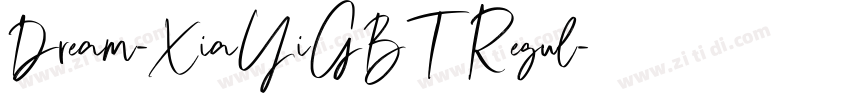 Dream-XiaYiGBT Regul字体转换 Dream-XiaYiGBT Regul字体转换